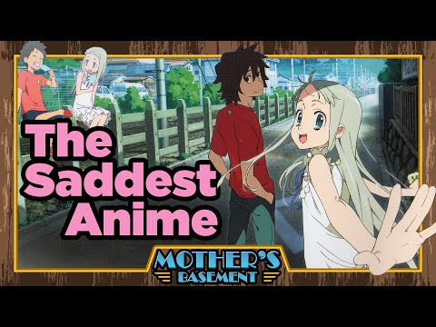 Anohana - A Life-Changing Tragedy (Mother's Basement Re-Upload)