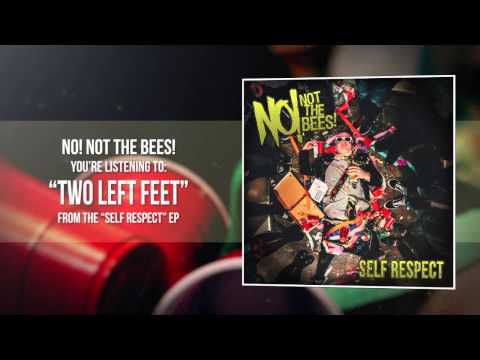 No! Not The Bees! - Two Left Feet