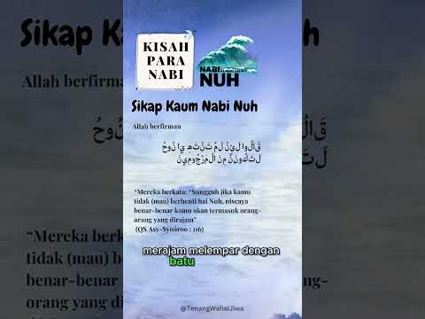 Sikap Kaum Nabi Nuh/ Hendak Merajam