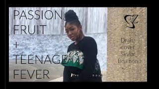 Drake - Passionfruit X Teenage Fever (More Life)