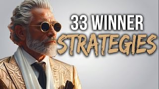 33 Strategies Winners Use That 99% of People Ignore (Strategy #12 Takes 5 Minutes)