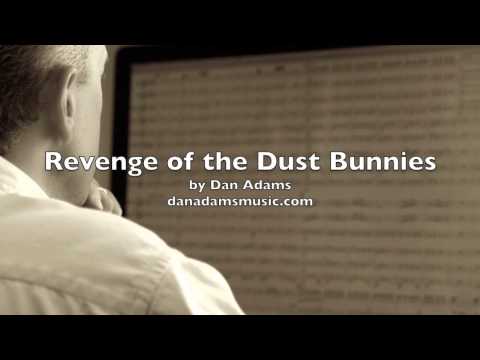 Revenge of the Dust Bunnies