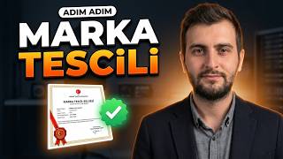 Marka Tescili Nasıl Yapılır? | Adım Adım Kapsamlı Rehber