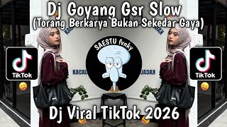 Download lagu DJ TORANG BERKARYA BUKAN SEKEDAR GAYA | DJ GOYANG GSR SLOW VIRAL TIKTOK TERBARU 2026 ! mp3