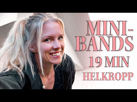 19 MINUTER MINIBANDS - träna dig igenom hela kroppen