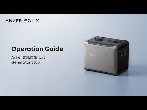 How to Use Anker SOLIX Smart Generator 5500