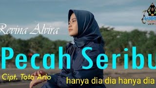Download lagu Revina Alvira - pecah seribu ( Elvy S ) cover dangdut mp3