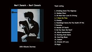 Bert Jansch - I Have No Time