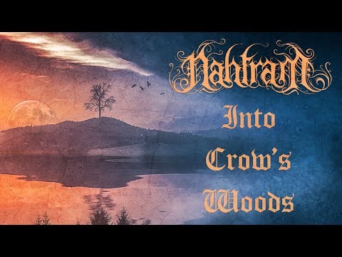 Nahtram - Into Crow's Woods (Official)