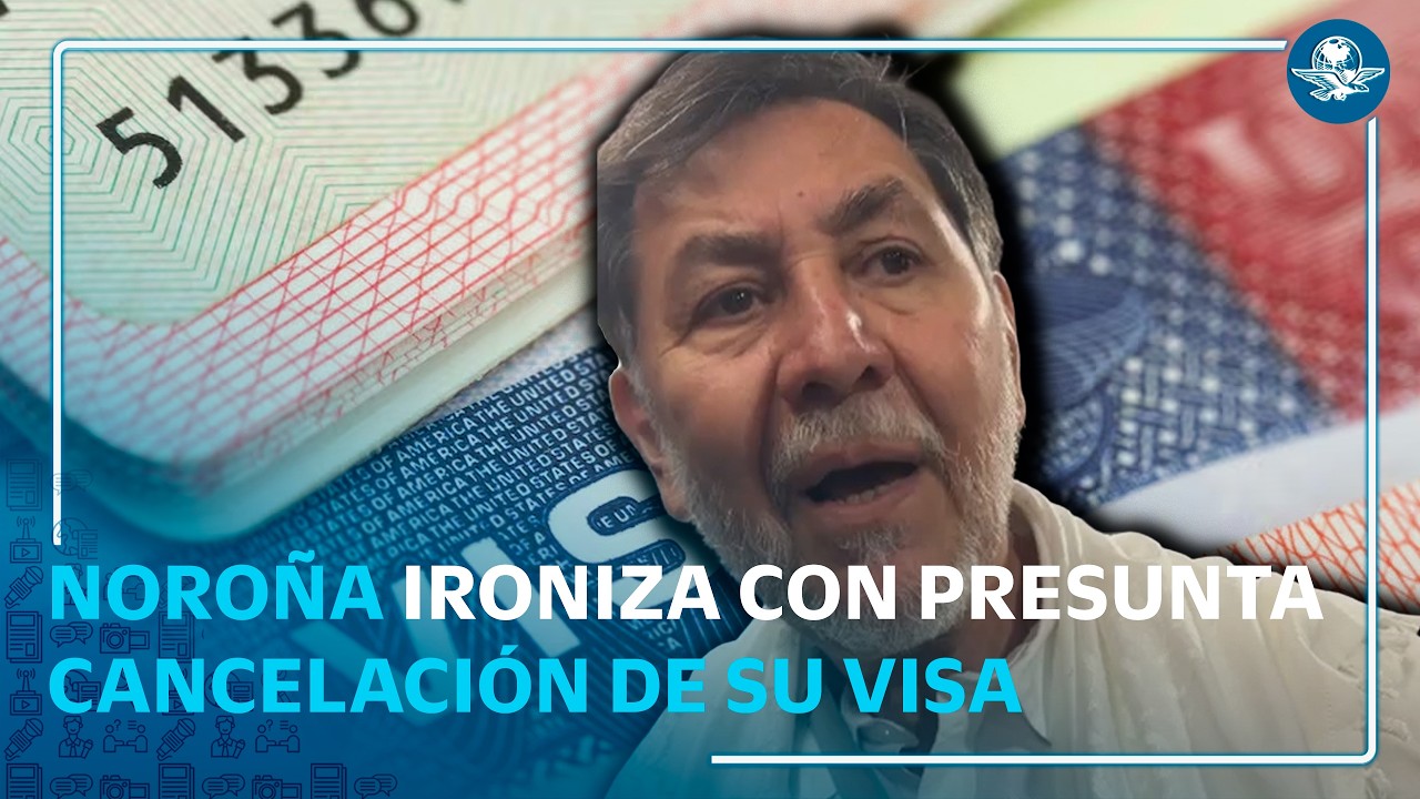 Noroña que EU le haya retirado la visa: "no me ha hablado Marco Rubio ni Landau”