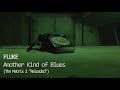 Fluke - Another Kind of Blues / Matrix "RELOADED"