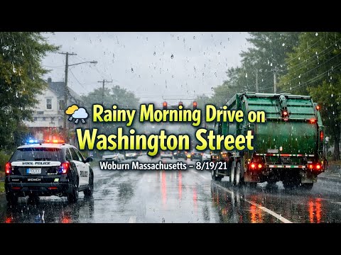 🌦️ Rainy Morning Drive on Washington Street | Woburn Massachusetts - 8/19/21