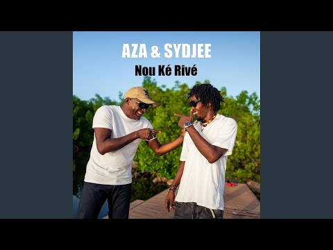 Nou ké rivé (feat. Sydjee)