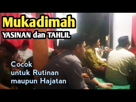 Contoh MUKADIMAH YASINAN dan TAHLIL untuk rutinan maupun hajatan, bahasa Indonesia