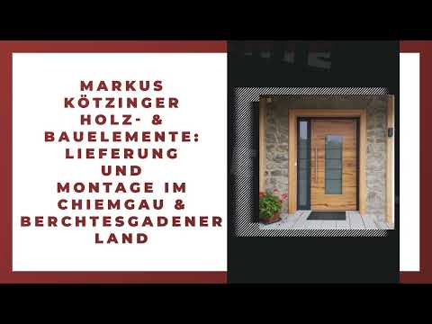 Markus Kötzinger Holz- & Bauelemente YouTube-Vdeominiatur 11