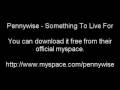 Pennywise - Something To Live For