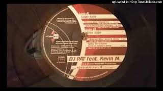 DJ Pat feat. Kevin M.  Kiss My Way (Original Mix)
