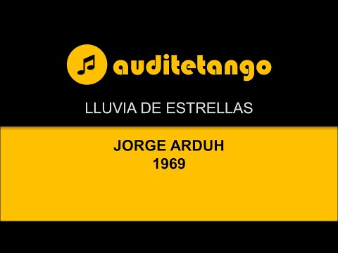 LLUVIA DE ESTRELLAS - JORGE ARDUH - 1969 - TANGO STRUMENTALE