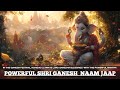 This Ganesh Festival ACHIEVE ULTIMATE BLESSINGS With This 12 MOST POWERFUL Lord Ganeha Mantra
