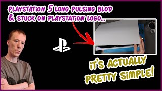 EASILY FIX The Dreaded PlayStation 5 Long Pulsing Blue Light, Hanging On PS Logo Then Blank Screen!