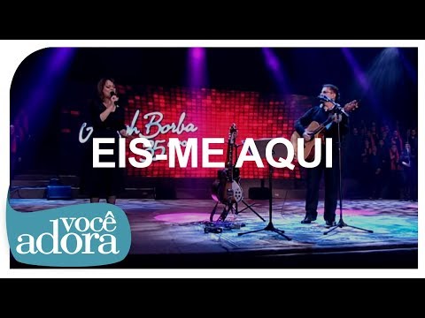 Eis-me Aqui - Asaph Borba