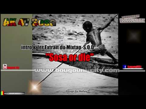 AK 47 Sosa Titre Intro du mixtap S O D   Sosa or dié  Prod By Africa Prod