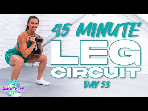 45 Minute Leg Circuit Workout | Summertime Fine 3.0 - Day 53