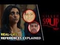 Killer Soup True Story & Real-Life References Explained