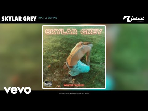 Thatll Be Fine - Skylar Grey