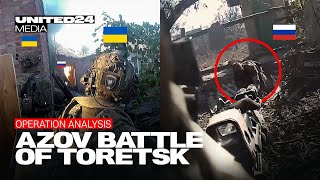 Azov Battle of Toretsk. Assault Footage &amp; its Аnalysis With the @AZOVmedia Fighters