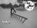 Hall Of Meat - Brandon Doucet Hall Of Meat - Brandon Doucet