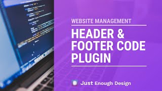 Wordpress - Easily Add Code Snippets to the Header and Footer