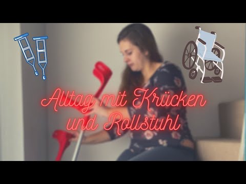 Alltag mit Unterarmgehstützen und Rollstuhl