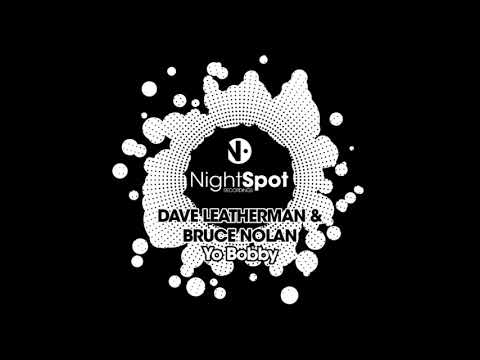Dave Leatherman, Bruce Nolan - Yo Bobby