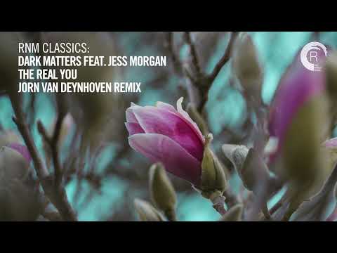 Dark Matters feat. Jess Morgan - The Real You (Jorn Van Deynhoven Remix) [VOCAL TRANCE CLASSICS]