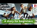 learn French with stories (A1/A2)