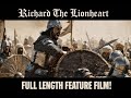 Richard The Lionheart ️ FULL MOVIE Medieval Battle Epic
