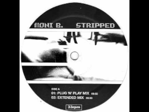 Moni B. - Stripped (Plug 'N' Play Mix)
