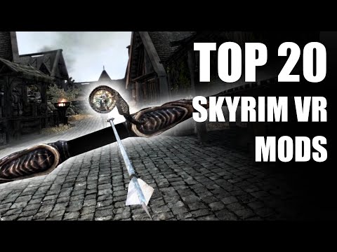 Top 20 Skyrim VR Mods