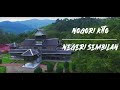 Lagu Negeri Sembilan Nogori Kito By WARIS