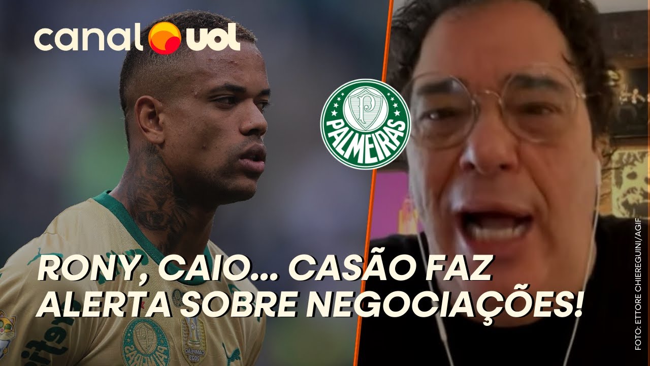 PALMEIRAS SEM RONY E CAIO PAULISTA? EMPRESÁRIOS VISAM DINHEIRO E NÃO CARREIRA, ALERTA CASÃO