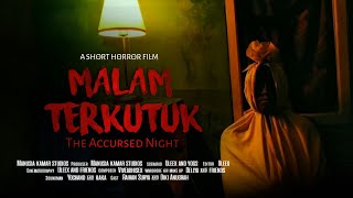 Download lagu Malam terkutuk 'The Accursed Night' | Short Horror Film  mp3 Download lagu Malam terkutuk 'The Accursed Night' | Short Horror Film  mp3