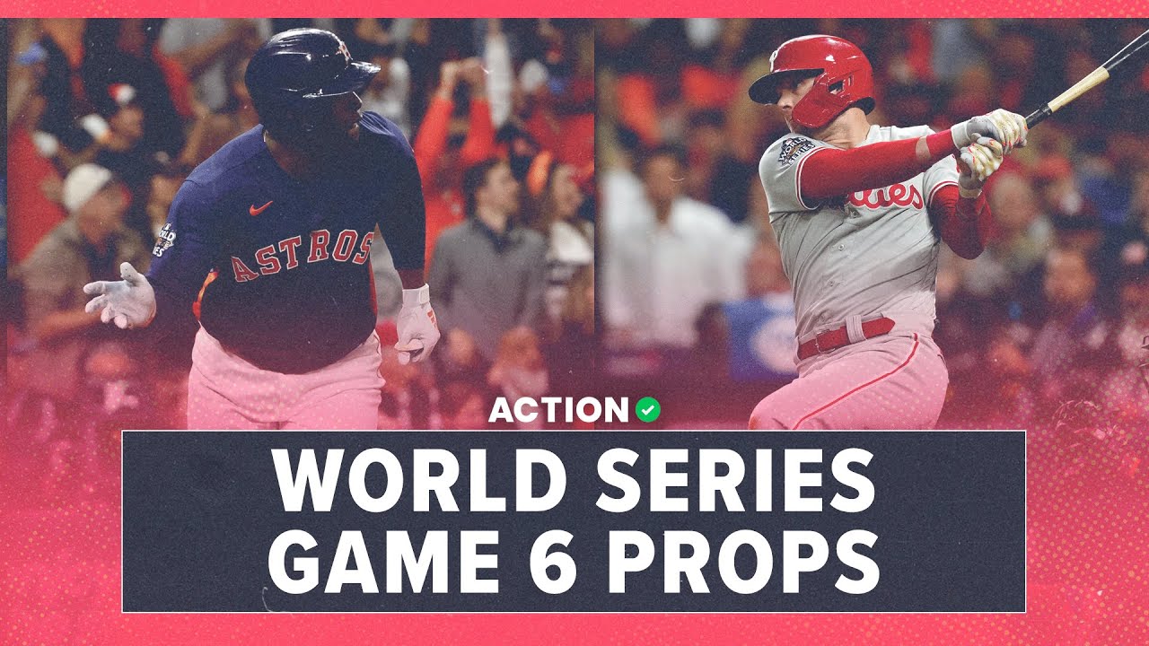 World Series Game 6 Best Bets: Phillies vs Astros | MLB Player Props to Bet, 11/5
