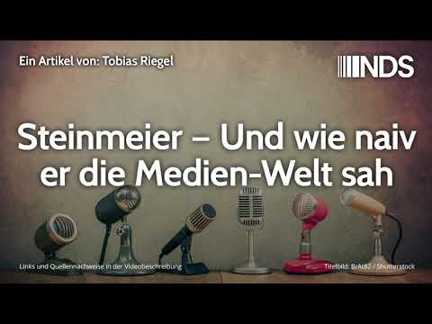 Steinmeier – Und wie naiv er die Medien-Welt sah | Tobias Riegel | NachDenkSeiten-Podcast