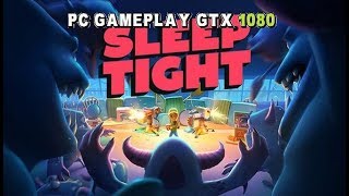 Sleep Tight PC Gameplay (1080p/60fps).