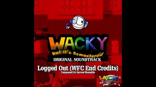 Logged Out | Wacky but it's Remastered OST