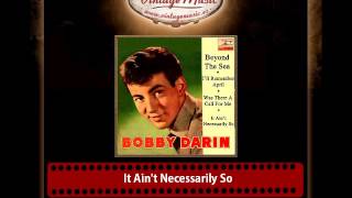 Bobby Darín – It Ain't Necessarily So