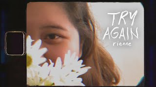 rienne - Try Again (Official Music Video)