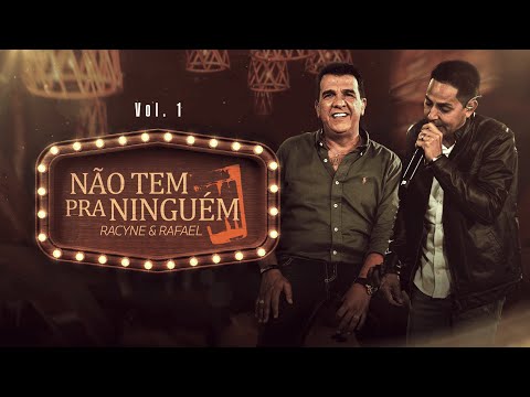Racyne & Rafael - Apaixonado Por Você, Vagabundando e Perdi Você | Não Tem Pra Ninguém