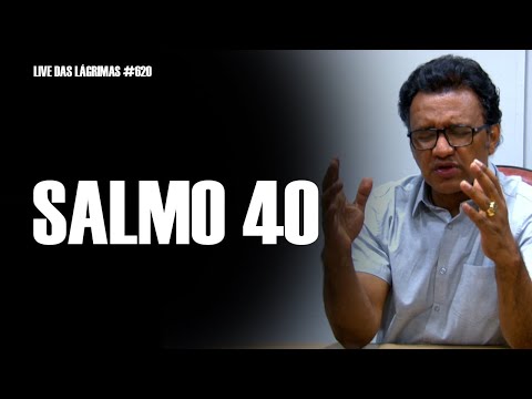 Live of Tears 620 - Psalm 40